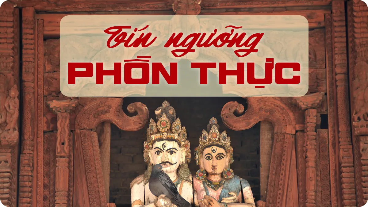 Tín ngưỡng phồn thực ở Việt Nam: Khát vọng sinh sôi nảy nở